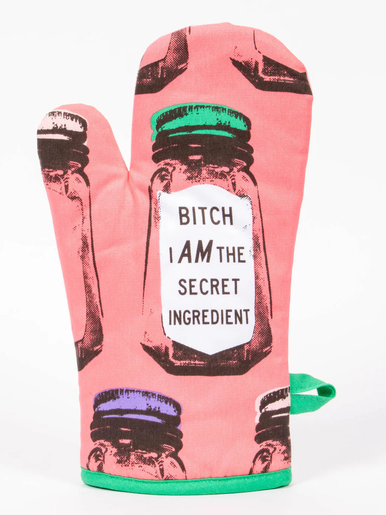 B*tch I Am The Secret Ingredient Oven Mitt