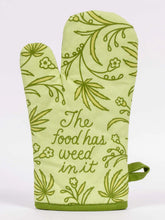 Load image into Gallery viewer, The Food Has Weed In It Oven Mitt