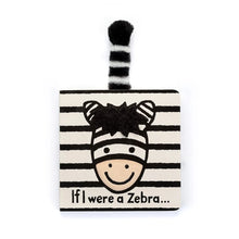 Load image into Gallery viewer, If I Were A Zebra Book