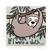 Load image into Gallery viewer, If I Were A Sloth