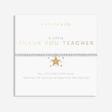 Load image into Gallery viewer, A Little &#39;Thank You Teacher&#39; Bracelet