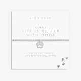 A Little 'Life Is Better With Dogs' Bracelet