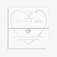 Load image into Gallery viewer, A Little &#39;We Love You&#39; Bracelet in Silver Plating